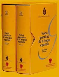 Real Academia Española. 2009. Nueva gramática de la lengua española. (NGLE)